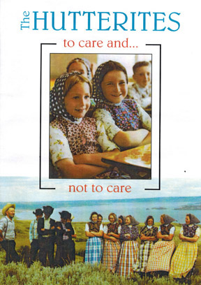 The Hutterites: To Care and Not To Care